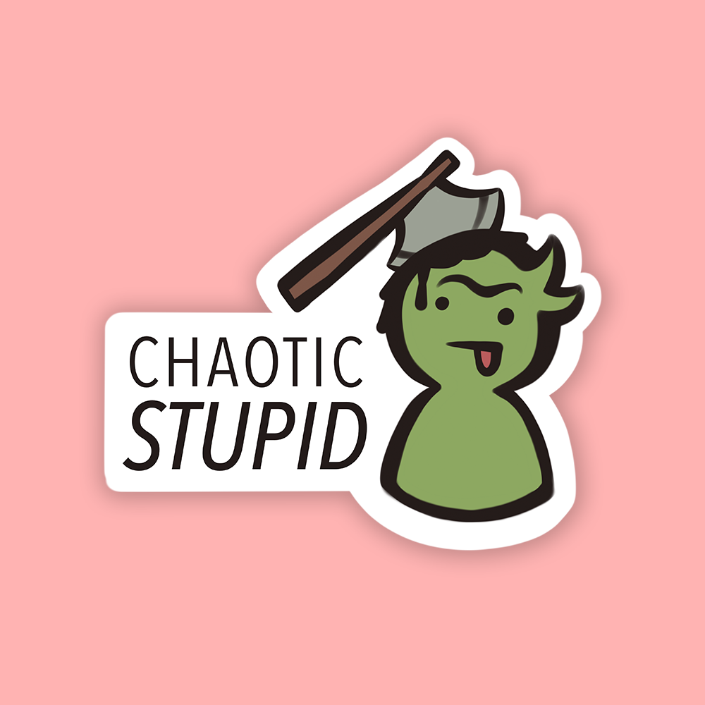 Alignment: Chaotic Stupid DnD Sticker - Green cartoon goblin with a wooden club and text reading "Chaotic Stupid" on white background.