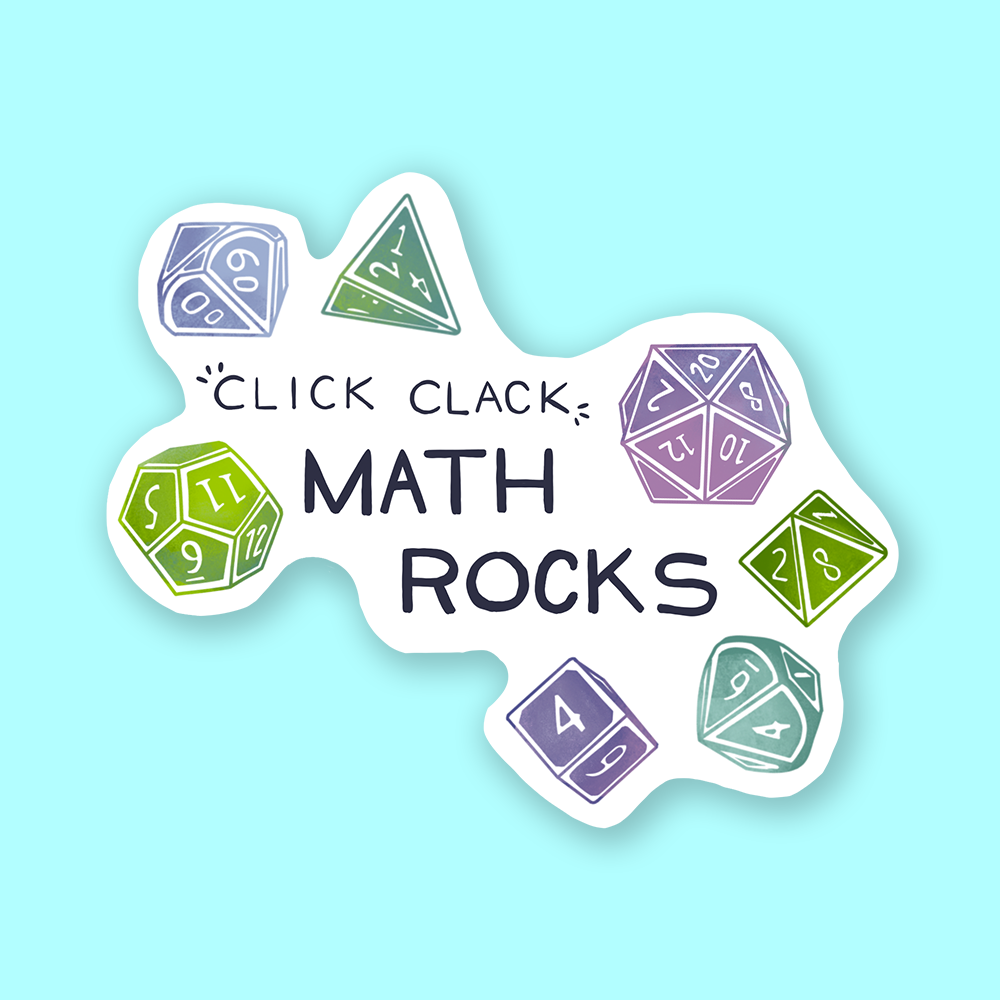 Math Rocks DnD Sticker - Colorful polyhedral dice in blue, purple, green, and teal around "Click Clack Math Rocks" text sticker on light blue.