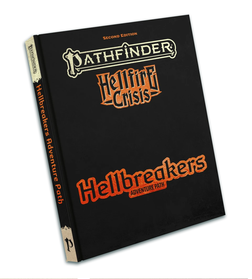 Pathfinder 2E: Hellbreakers Adventure Path, Special Edition - Black hardcover RPG book titled Pathfinder Hellfire Crisis Hellbreakers Adventure Path with orange and white lettering.