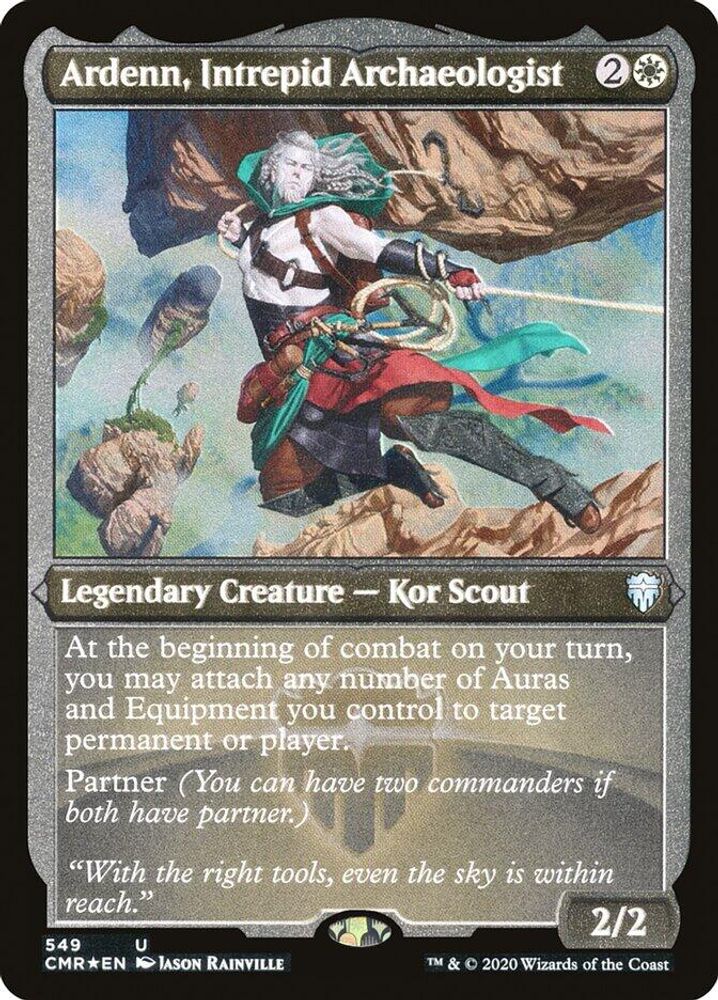 Ardenn, Intrepid Archaeologist · 549 · CMR · Etched Foil