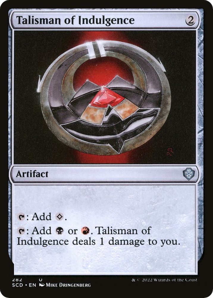 Talisman of Indulgence · 282 · SCD · Non-foil