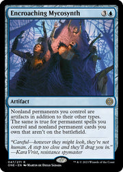 Encroaching Mycosynth · 47 · Phyrexia: All Will Be One · Non-foil