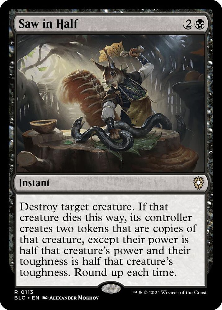 Saw in Half · 113 · Commander: Bloomburrow · Non-foil