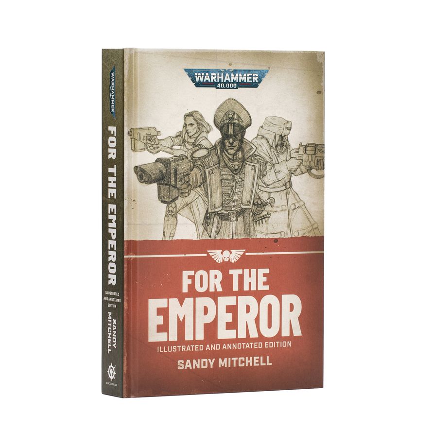 For the Emperor – Illustrated and Annotated Edition (Hardback) (PREORDER) - Hardback book "For the Emperor" with red, beige cover featuring Warhammer logo and detailed character sketches.
