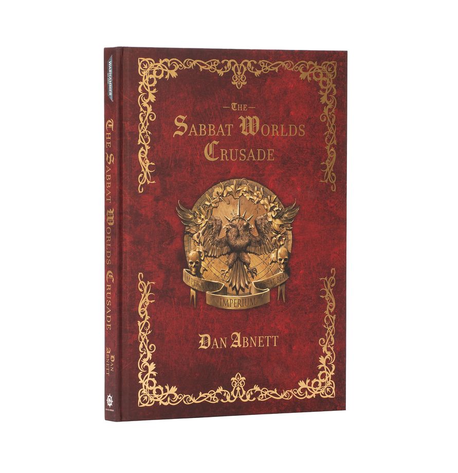 The Sabbat Worlds Crusade (PREORDER) - Red hardcover book with ornate gold border and emblem, titled The Sabbat Worlds Crusade by Dan Abnett.