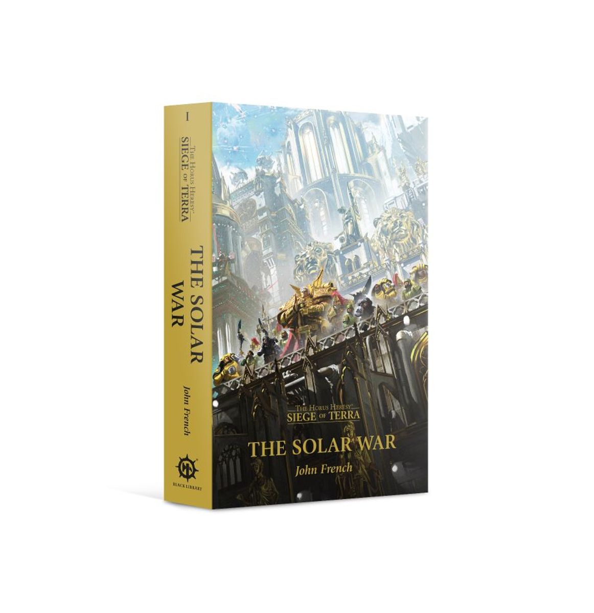 Solar War (Paperback) The Horus Heresy: Siege of Terra Book 1 - Paperback book with detailed fantasy battle artwork on the cover, gold and black title text, and a yellow spine labeled The.