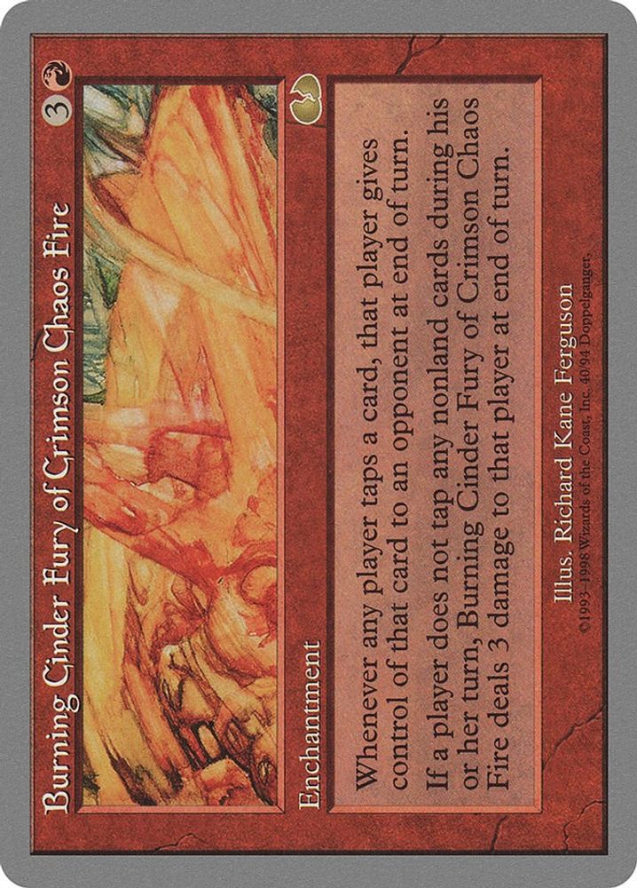 Burning Cinder Fury of Crimson Chaos Fire · 40 · Unglued · Non-foil