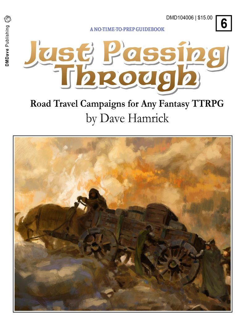 Just Passing Through: Road travel Campaigns for Any Fantasy TTRPG (PREORDER) - Book cover with title "Just Passing Through" in large yellow font, subtitle about road travel campaigns, featuring a.