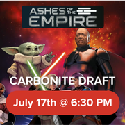 Star Wars: Unlimited Carbonite draft - Star Wars Ashes of the Empire card game promotional banner featuring Baby Yoda with green lightsaber and armored soldier,.