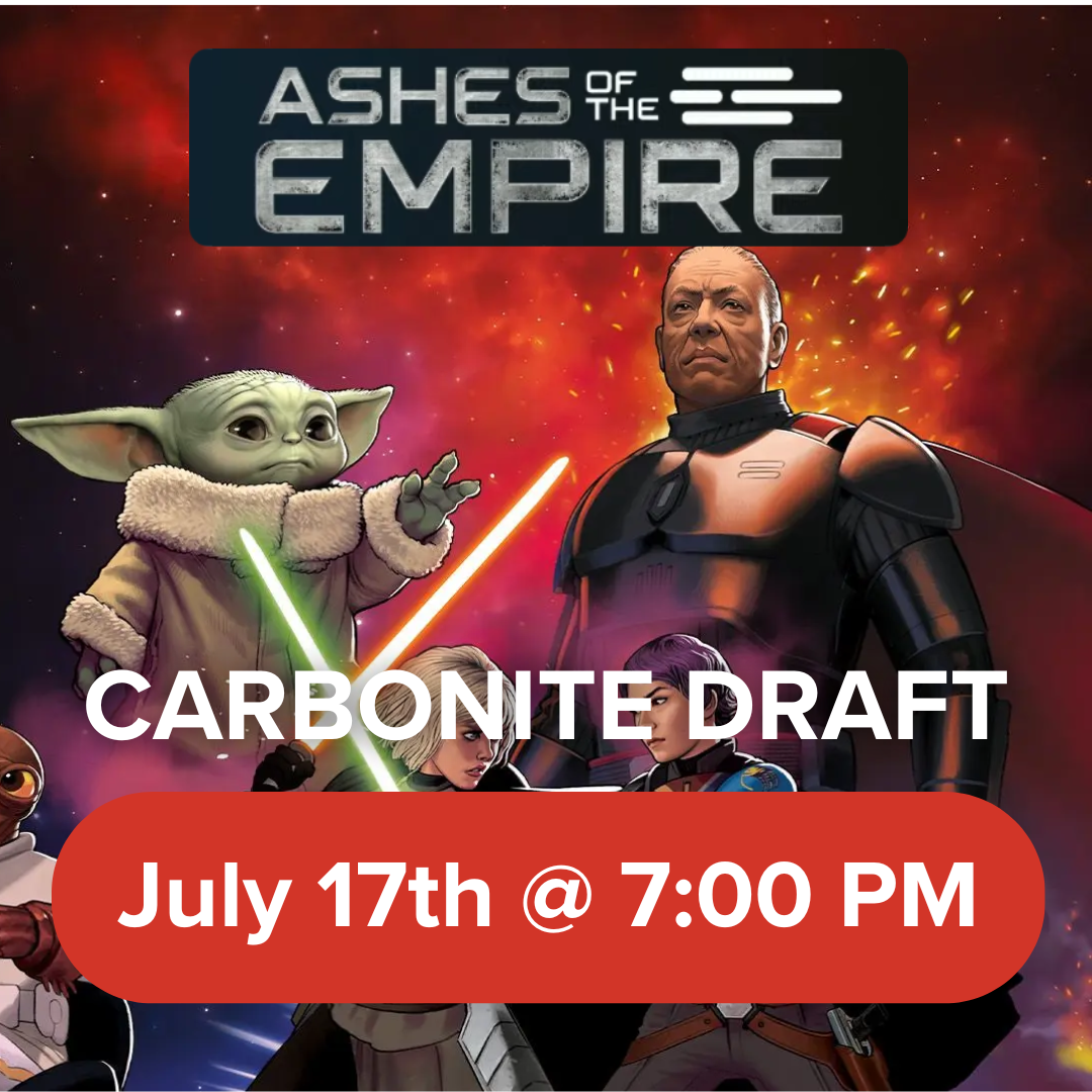 Star Wars: Unlimited Carbonite draft - Star Wars Ashes of the Empire Carbonite Draft promotional graphic with Baby Yoda holding a green lightsaber and a Clone.
