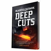 Blades in the Dark: Deep Cuts - Black hardcover book titled Blades in the Dark Deep Cuts with glowing orange forge and anvil graphic on the cover.