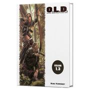 What's OLD is NEW: O.L.D Corebook - RPG corebook titled O.L.D. with fantasy artwork of two armed characters in a forest, version 1.3, white cover.