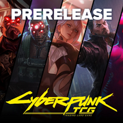 Cyberpunk TCG - Welcome to Night City Prerelease - Provo