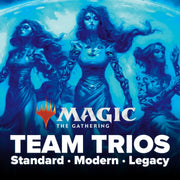 Magic: The Gathering - July 18 Team Trios Constructed Tournament - The Gathering logo above "Team Trios Standard Modern Legacy" text.