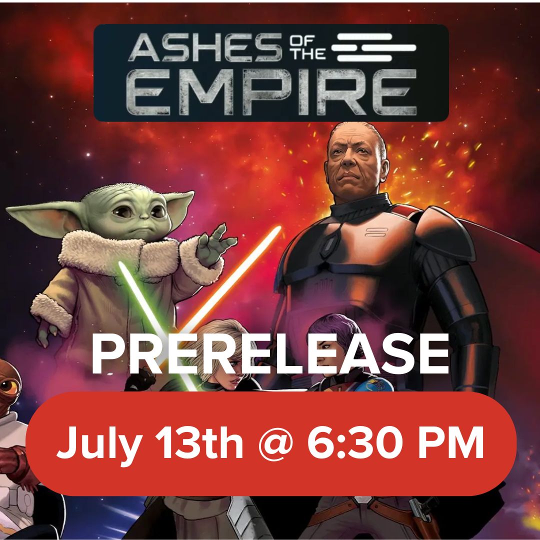Star Wars Unlimited - Ashes of the Empire Prerelease - Provo - Star Wars Ashes of the Empire prerelease banner with Grogu holding a green lightsaber and armored character with red and.