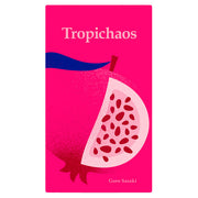 Tropichaos - Bright pink card with a stylized pomegranate half showing red seeds and a dark blue leaf stem, titled Tropichaos in white.