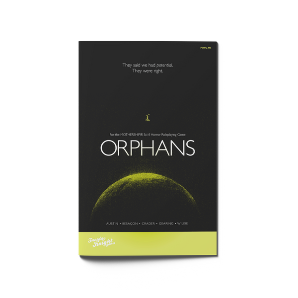 Mothership: Orphans (PREORDER) - Black softcover book titled "Orphans" with a green crescent moon graphic and minimalist white text on the cover.