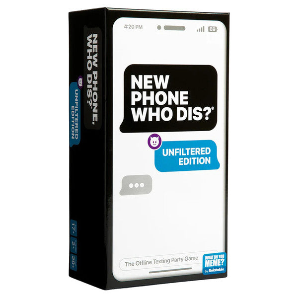 New Phone Who Dis: Unfiltered Edition (PREORDER) - Rectangular black and white card game box with smartphone screen design and bold "New Phone Who Dis? Unfiltered Edition".