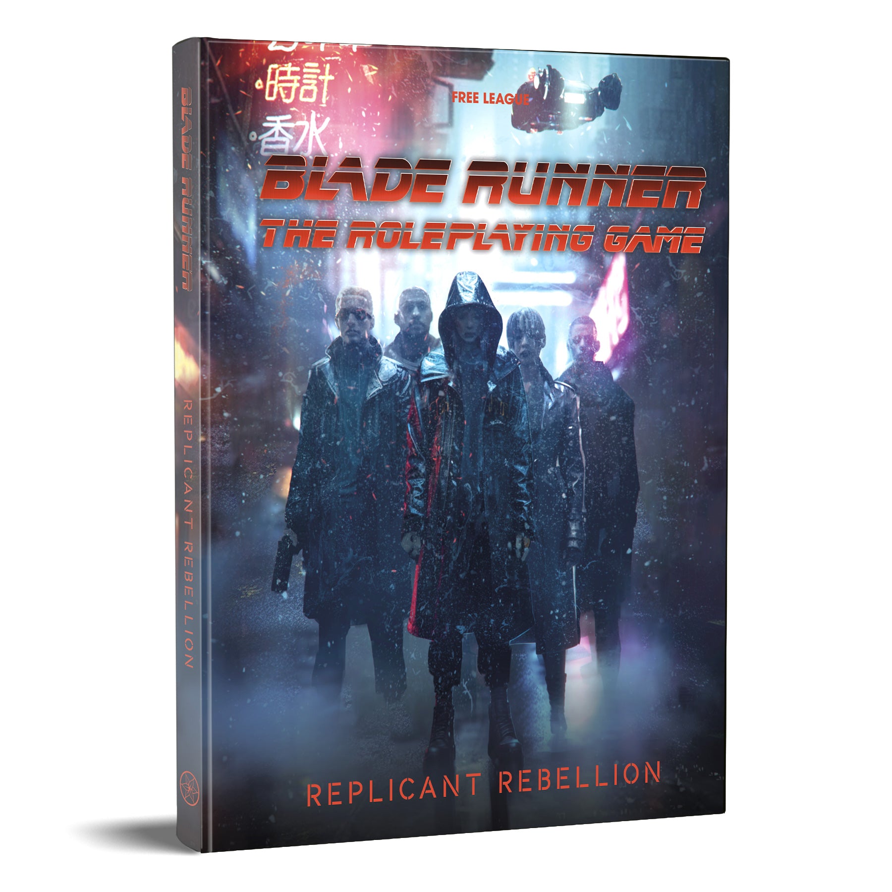 Blade Runner RPG: Replicant Rebellion - Blade Runner RPG book with dark, futuristic cover featuring five shadowy figures in trench coats under neon-lit rain, titled