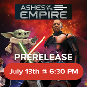 Star Wars Unlimited - Ashes of the Empire Prerelease 2 - Murray - Star Wars Ashes of the Empire prerelease banner with Grogu holding a green lightsaber and armored character in dark red and.