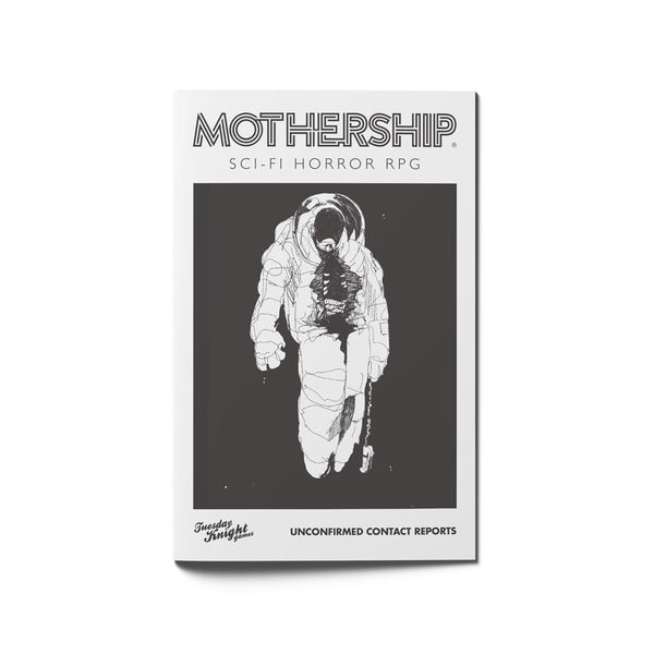 Mothership: Unconfirmed Contact Reports (PREORDER) - White book cover titled Mothership Sci-Fi Horror RPG with astronaut illustration in black and white.