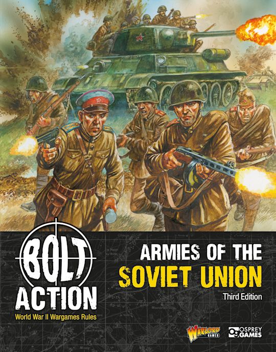 Bolt Action 3: Armies of the Soviet Union (PREORDER) - Wartime illustration of Soviet soldiers in brown uniforms and red caps advancing with weapons, tank firing in background,.
