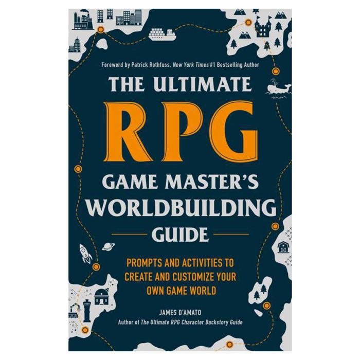 The Ultimate RPG Game Master's Worldbuilding Guide - Dark blue book cover with bold orange and white text titled The Ultimate RPG Game Master's Worldbuilding Guide featuring.
