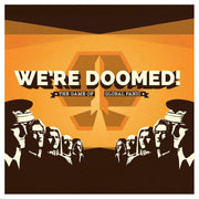 We’re Doomed! - Square card game box with bold white "We're Doomed!" title, orange and brown background, stylized silhouettes of.