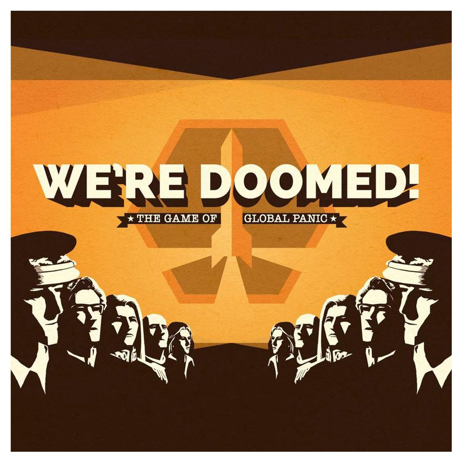 We’re Doomed! - Square card game box with bold white "We're Doomed!" title, orange and brown background, stylized silhouettes of.