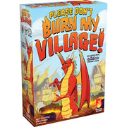 Please Don't Burn My Village - Colorful card game box titled "Please Don't Burn My Village" featuring an illustrated red dragon and village houses in the.