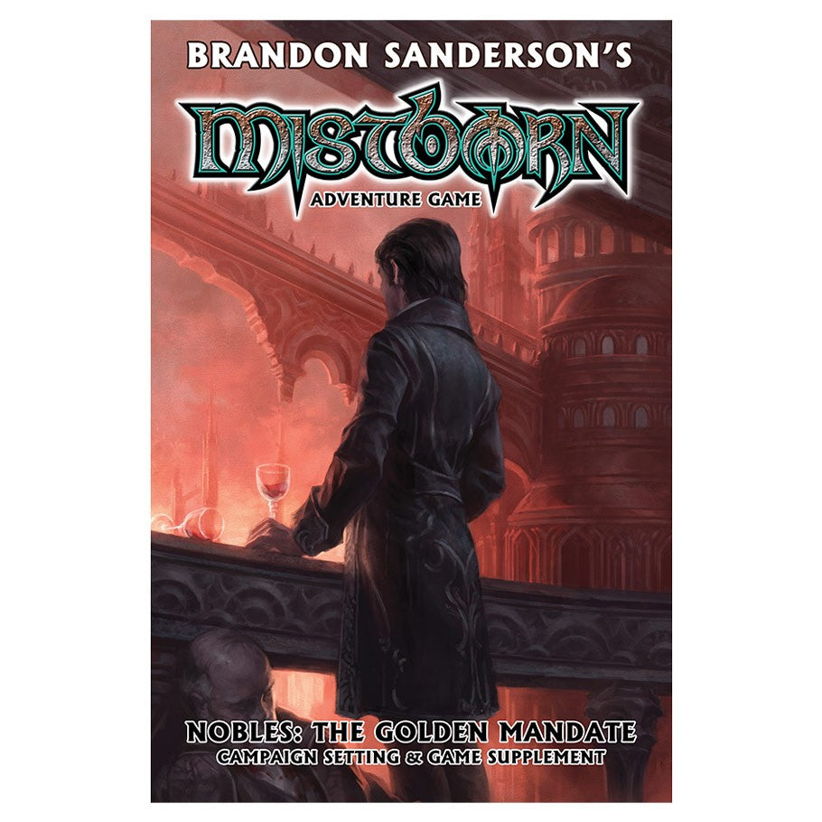 Mistborn Adventure Game: Nobles: The Golden Mandate - Mistborn Adventure Game book cover featuring a dark-cloaked figure overlooking a gothic cityscape in warm red and orange.
