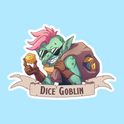 Dice Goblin DnD Sticker - Green goblin with pink mohawk wearing sunglasses and gloves, holding a gold 20-sided die, with dice in a brown sack, banner.