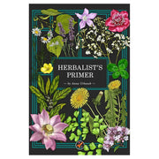 Herbalist's Primer - Black book cover with colorful detailed illustrations of various herbs and flowers surrounding white text reading.