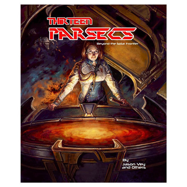 Thirteen Parsecs: Beyond the Solar Frontier - Sci-fi RPG book cover with a female pilot in futuristic armor standing over a glowing control panel inside a spaceship.