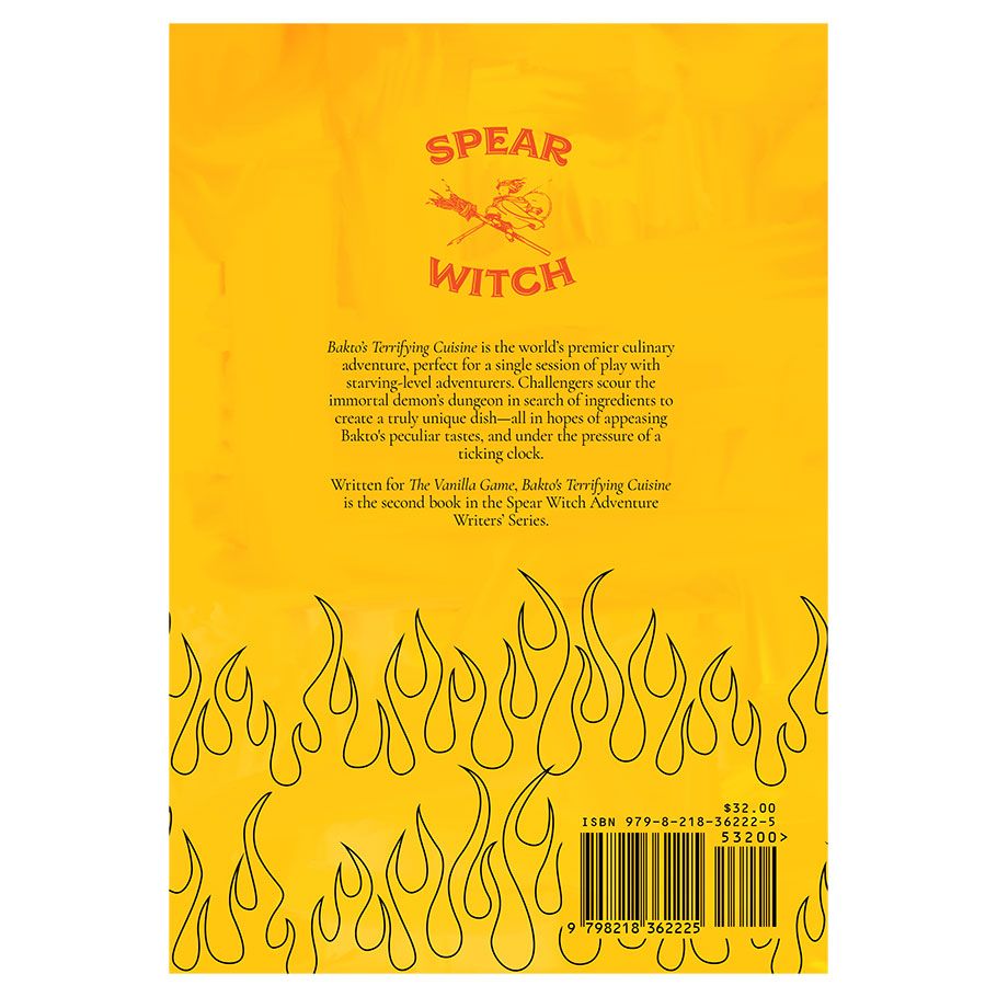 Bakto’s Terrifying Cuisine - Bright yellow book cover with red text titled "Spear Witch," black flame illustrations along the bottom, and black barcode.