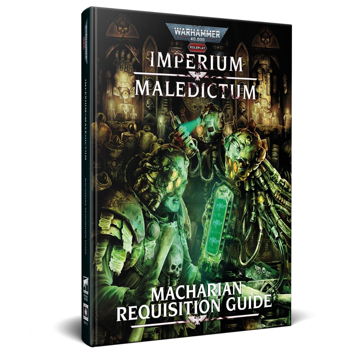 Warhammer 40,000 Roleplay: Imperium Maledictum, Macharian Requisition Guide - Black hardcover Warhammer 40,000 RPG book with detailed green and gold sci-fi artwork and white title text.