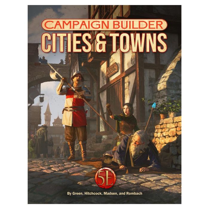 D&D 5E: Campaign Builder: Cities and Towns - D&D 5E Campaign Builder Cities and Towns book cover featuring medieval fantasy characters in a village setting.