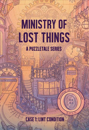Ministry of Lost Things: Case 1 – Lint Condition - Book cover with intricate orange and purple steampunk cityscape illustration and bold navy title Ministry of Lost Things.