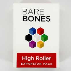 Bare Bones: High Roller Expansion Pack - White rectangular box with colorful hexagonal cube icons and red label reading "High Roller Expansion Pack".