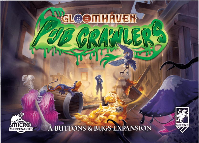 Gloomhaven: Buttons & Bugs - Pubcrawlers Expansion (PREORDER) - Gloomhaven Buttons & Bugs Pubcrawlers expansion box with fantasy creatures and green dripping title text.