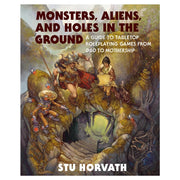 Monsters, Aliens, & Holes in the Ground - Book cover with fantasy artwork featuring a giant monster, armored warriors, and a glowing hole in rocky ground.