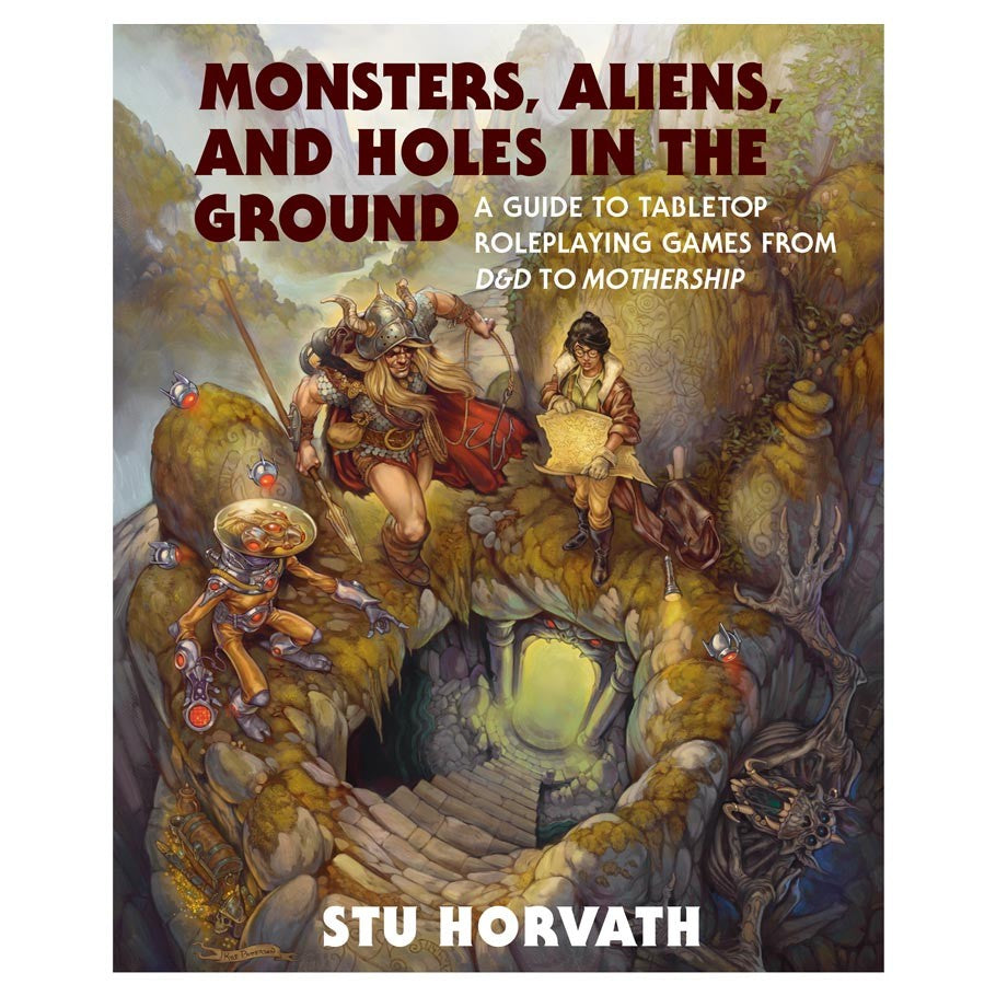 Monsters, Aliens, & Holes in the Ground - Book cover with fantasy artwork featuring a giant monster, armored warriors, and a glowing hole in rocky ground.