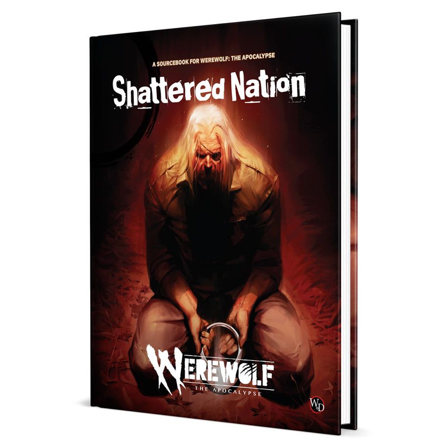 Werewolf: The Apocalypse 5th Edition: Shattered Nation Sourcebook - Softcover book with dark, fiery cover depicting a muscular white-haired man kneeling, titled "Shattered Nation" in bold.