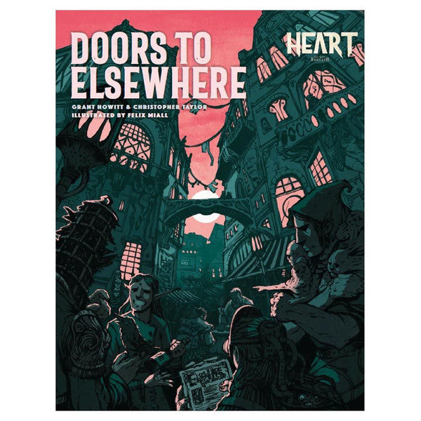 Heart: Doors to Elsewhere - Dark teal and pink illustrated book cover featuring gothic architecture and shadowy figures holding papers beneath glowing.