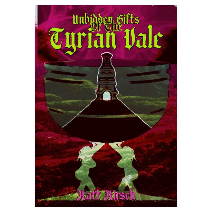 Adventure: Unbidden Gifts of the Tyrian Vale - Dark red book cover with neon green gothic text and a black chalice emitting green smoke at center.