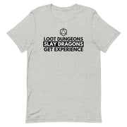 Loot dungeons, Slay Dragons, Get Experience Shirt - Athletic Heather t-shirt with black text "Loot Dungeons Slay Dragons Get Experience" and a shield icon above the text.